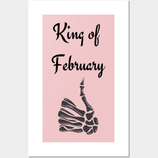 King of February Posters and Art